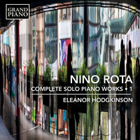 Eleanor Hodgkinson - Rota: Complete Solo Piano Works, Vol. 1