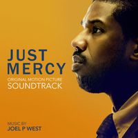 Joel P West - Just Mercy (Original Motion Picture Soundtrack)