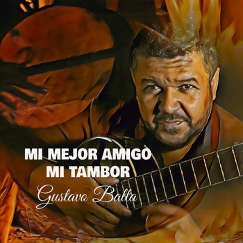 Gustavo Balta - Mi mejor amigo, mi tambor