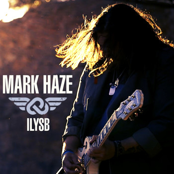 Mark Haze - ILYSB (I Love You So Bad)