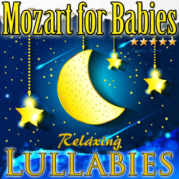 Eugene Lopin - Mozart for Babies: Relaxing Lullabies