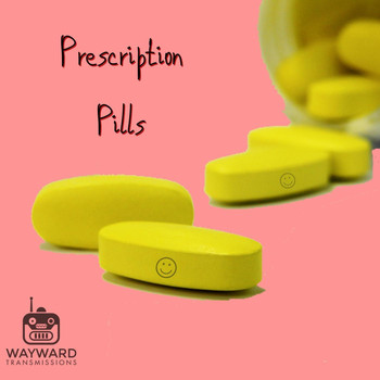 Wayward Transmissions - Prescription Pills