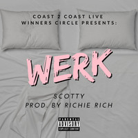 Scotty - Werk (Explicit)