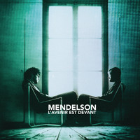 Mendelson - L'avenir est devant