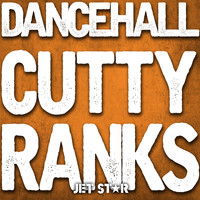 Cutty Ranks - Dancehall: Cutty Ranks