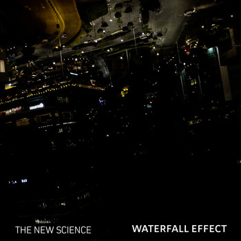 The New Science - Waterfall Effect (Remastered)
