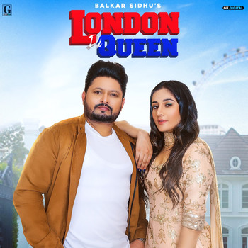 Balkar Sidhu - London Di Queen