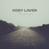 Koby Laver - Close your eyes