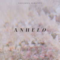 Ezechiel Almonte - anhelo
