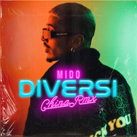 Mido - Diversi (China Rmx)