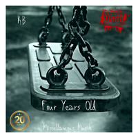 KB - Four Years Old (Explicit)