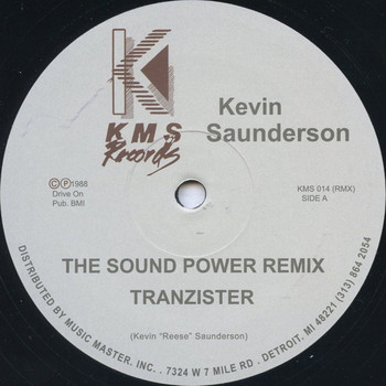 Kevin Saunderson - The Sound (Power Mix) / The Groove That Won't Stop