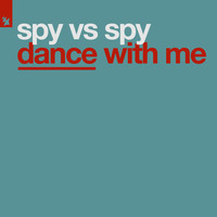 Spy Vs Spy - Dance With Me