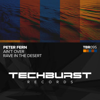 Peter Fern - Ain't Over + Rave in the Desert