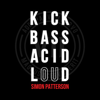 Simon Patterson - Kick Bass Acid Loud