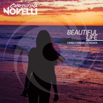 Christina Novelli - Beautiful Life (Craig Connelly Remix)