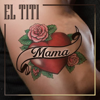 El Titi - Mama