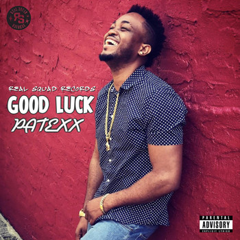 Patexx - Good Luck (Explicit)