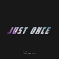 Shura - Just Once