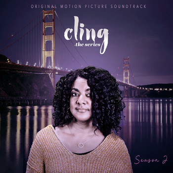 Kim Cash Tate - Cling the Series (Season 2) [Original Motion Picture Soundtrack]