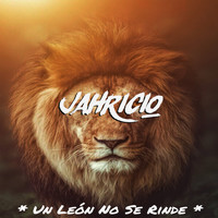 Jahricio - Un Leon No Se Rinde