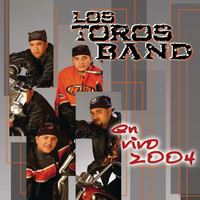Los Toros Band - En Vivo 2004 (En Vivo)