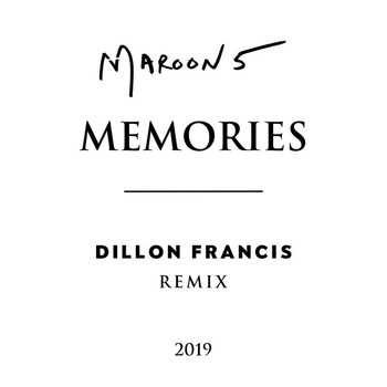 Maroon 5 - Memories (Dillon Francis Remix)