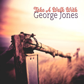 George Jones - Take A Walk With