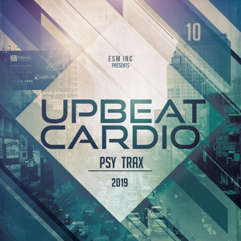 Various Artists - 10 Upbeat Cardio Psy Trax 2019