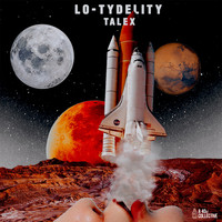 TALEX - TALEX - LO-TYDELITY (Explicit)