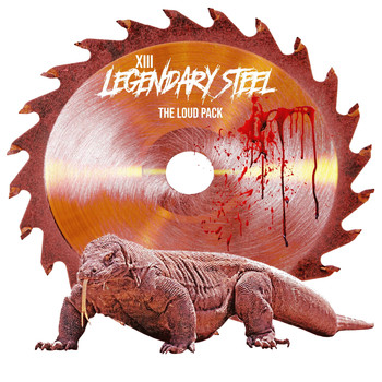 XIII - Legendary Steel: The Loud Pack