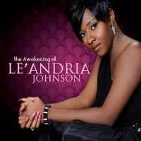 Le'Andria Johnson - The Awakening of Le'Andria Johnson