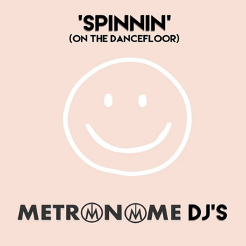 Metronome DJ's - Spinnin