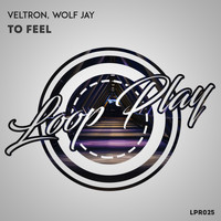 Veltron, Wolf Jay - To Feel