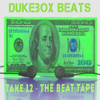 Dukebox Beats - Take 12 - The Beat Tape