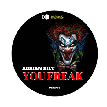Adrian Bilt - You Freak