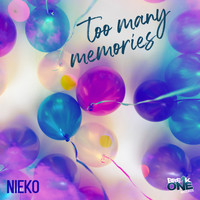 Nieko - Too Many Memories