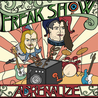Adrenalize - Freakshow