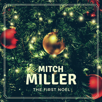 Mitch Miller - The First Noel