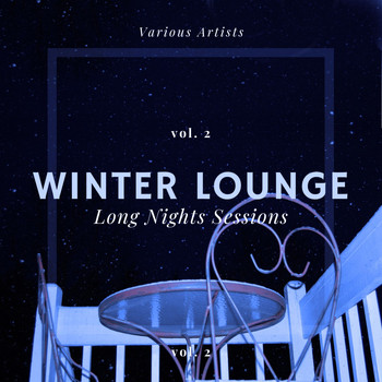 Various Artists - Winter Lounge (Long Nights Sessions), Vol. 2