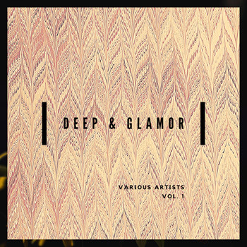 Various Artists - Deep & Glamor, Vol. 1