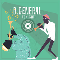 D.General - Tonight