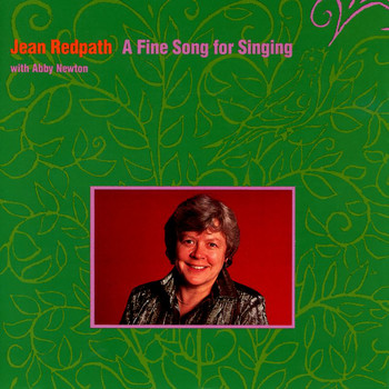 Jean Redpath - A Fine Song For Singing