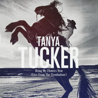 Tanya Tucker - Bring My Flowers Now (Live From The Troubadour)