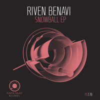 Riven Benavi - Snowball EP