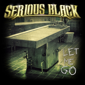 Serious Black - Let Me Go