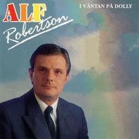 Alf Robertson - I väntan på Dolly