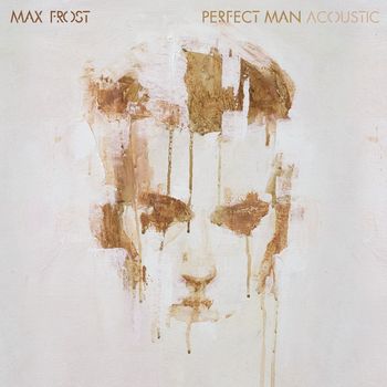 Max Frost - Perfect Man (Acoustic)