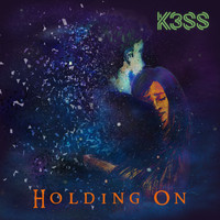K3SS - Holding On