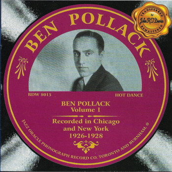 Ben Pollack - Ben Pollack Vol. 1, Chicago 1926-1929